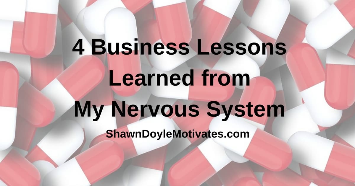 4-Business-Lessons-Learned-from-My-Nervous-System-1